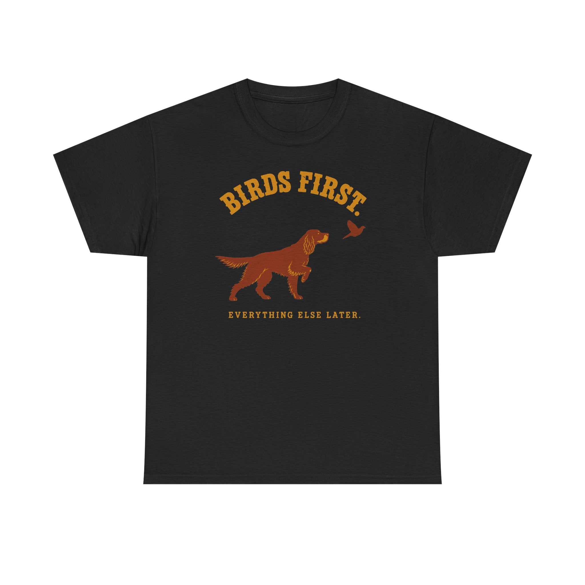 The Birds First. Gordon Setter T-Shirt