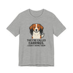 Kooikerhondje They're Called Earrings Tee