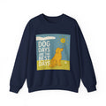 Dog Days Are The Best Days With Golden Retriever Sweatshirt