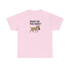 Funny Dog What Do You Have Question Mark T-Shirt