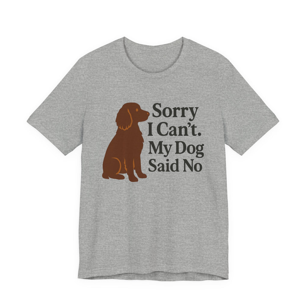 Boykin Spaniel Dog Said No Tee