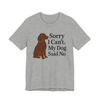 Boykin Spaniel Dog Said No Tee