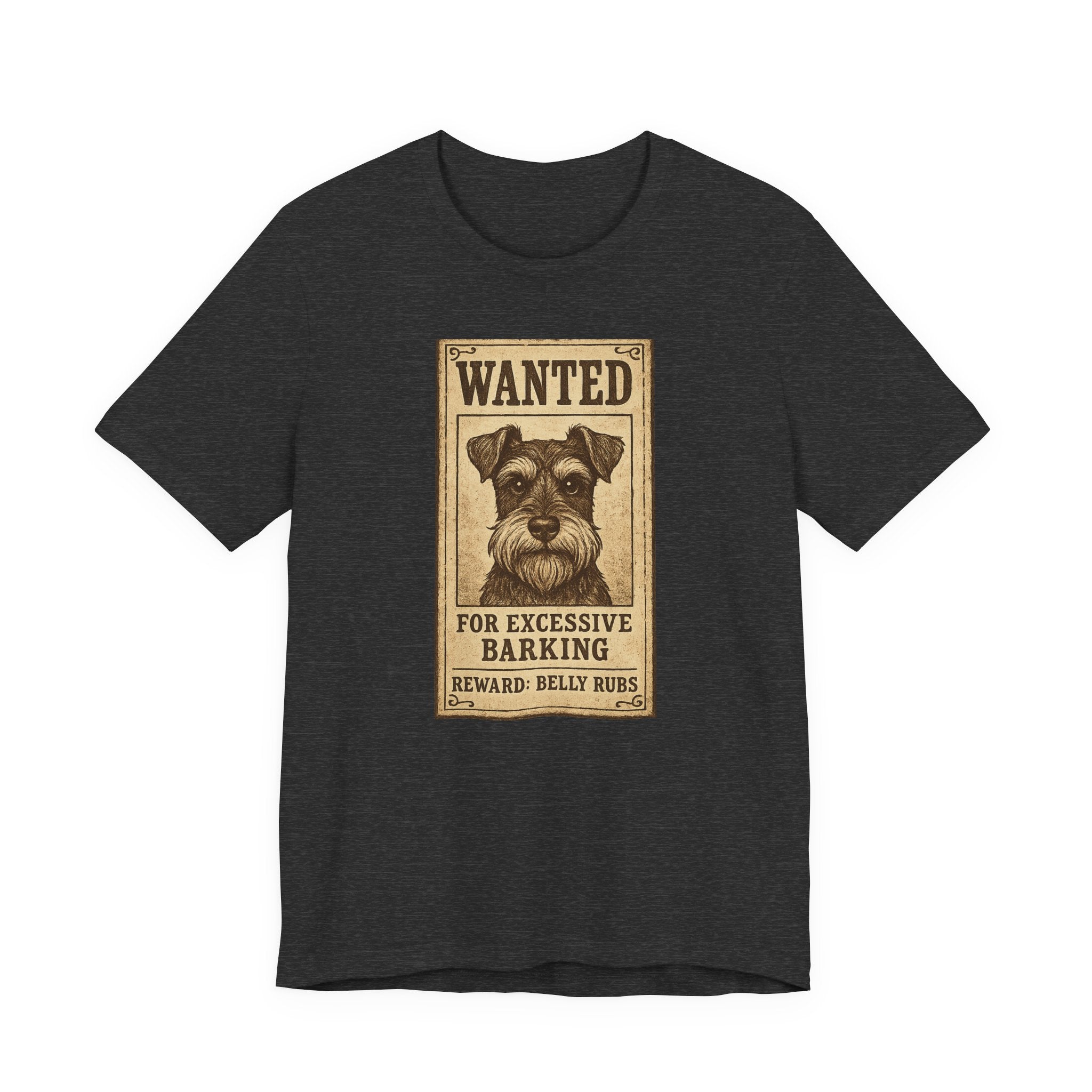 Wanted For Excessive Barking Schnauzer T-Shirt