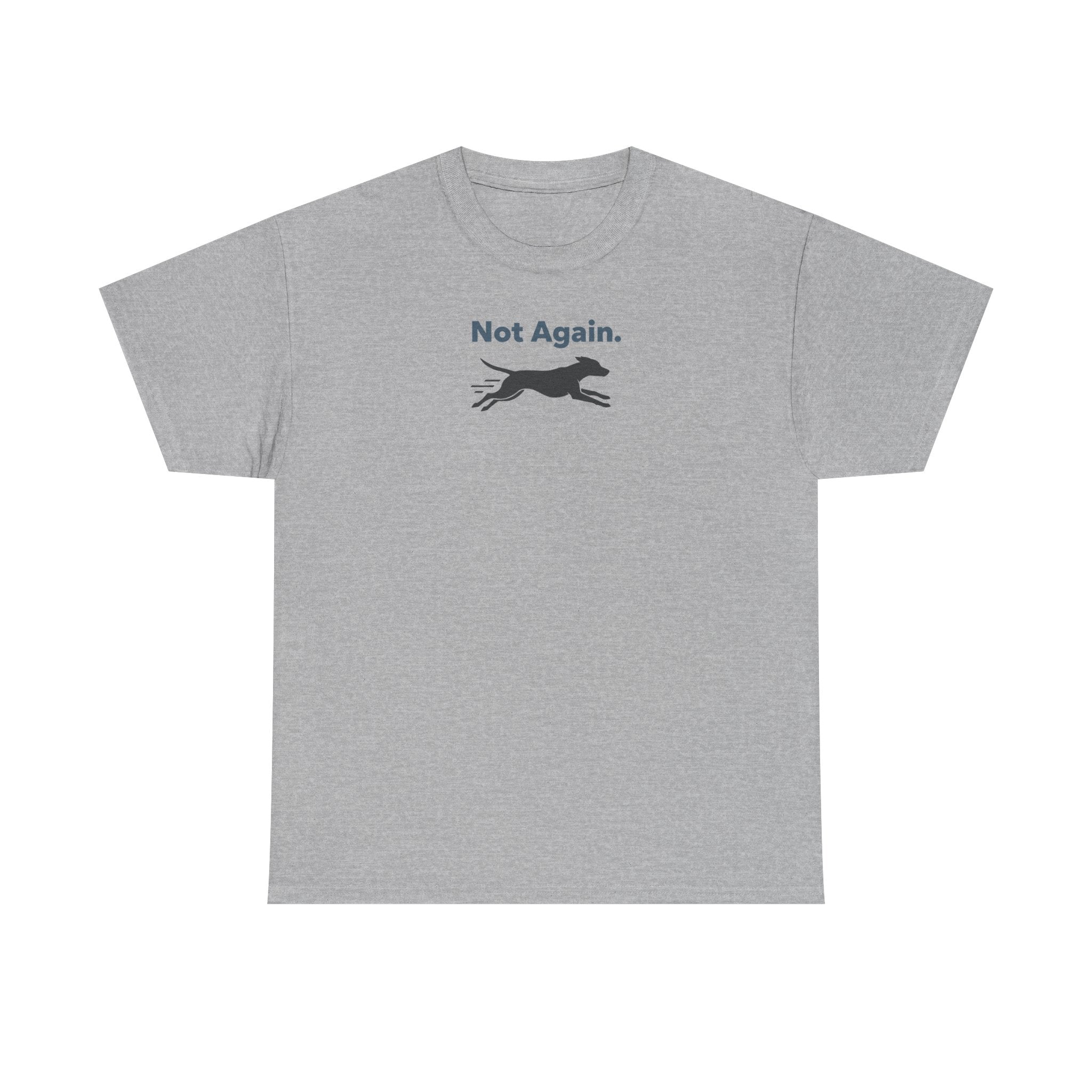 Not Again Running Dog Silhouette Humor Statement T-Shirt