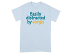 Easily Distracted by Corgis Humorous Graphic Tee
