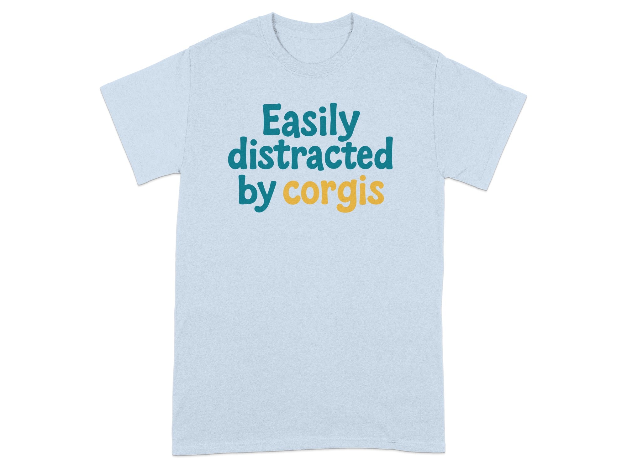 Easily Distracted by Corgis Humorous Graphic Tee