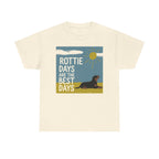 Rottie Days Are The Best Days T-Shirt