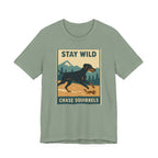Doberman Stay Wild Chase Squirrels Tee