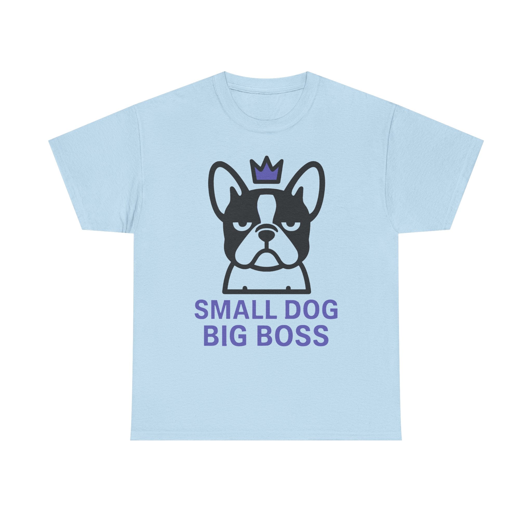 Small Dog Big Boss Boston Terrier T-Shirt