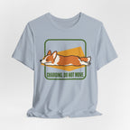 Charging Do Not Move Corgi T-Shirt