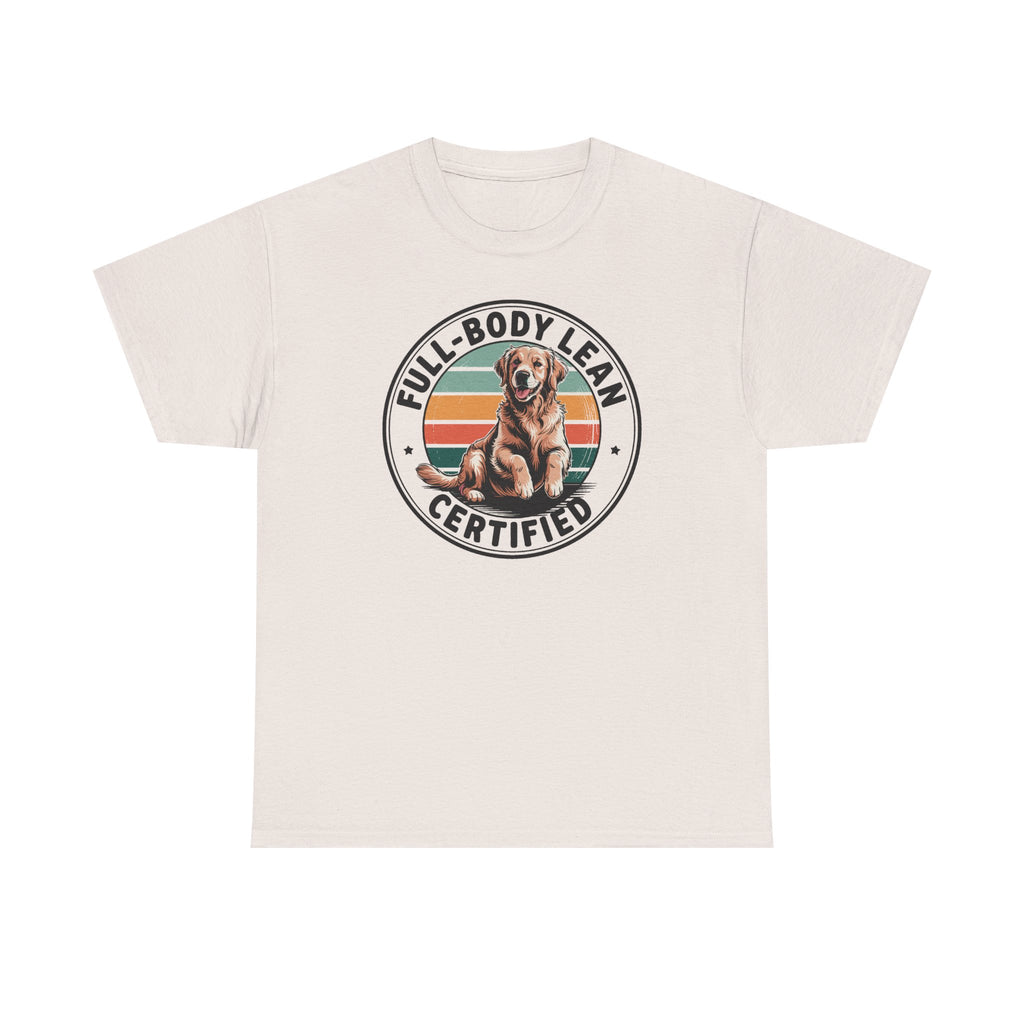 Certified Full-Body Lean Golden Retriever Funny Dog T-Shirt