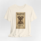 Wanted For Excessive Barking Schnauzer T-Shirt