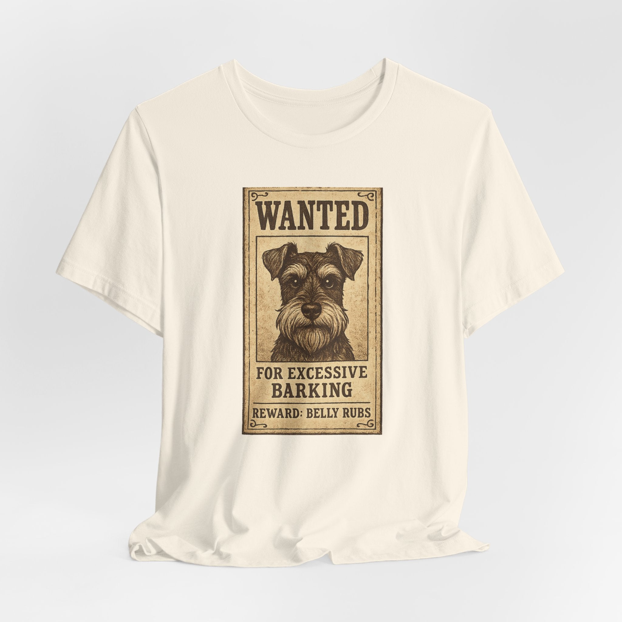 Wanted For Excessive Barking Schnauzer T-Shirt