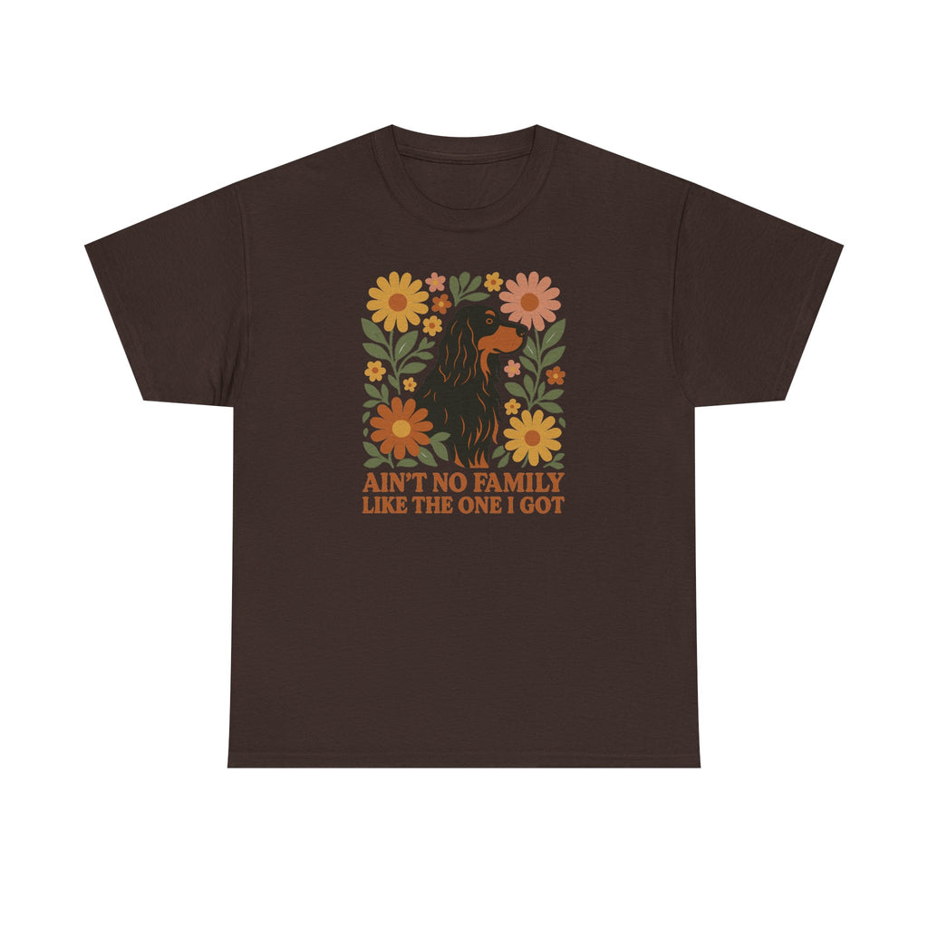 Ain't No Family Like the One I Got Dog Gordon Setter T-Shirt