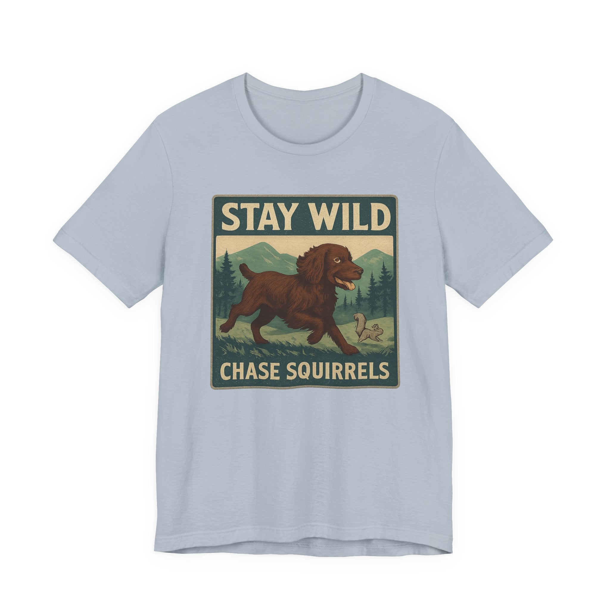 Boykin Spaniel Stay Wild Chase Squirrels Tee