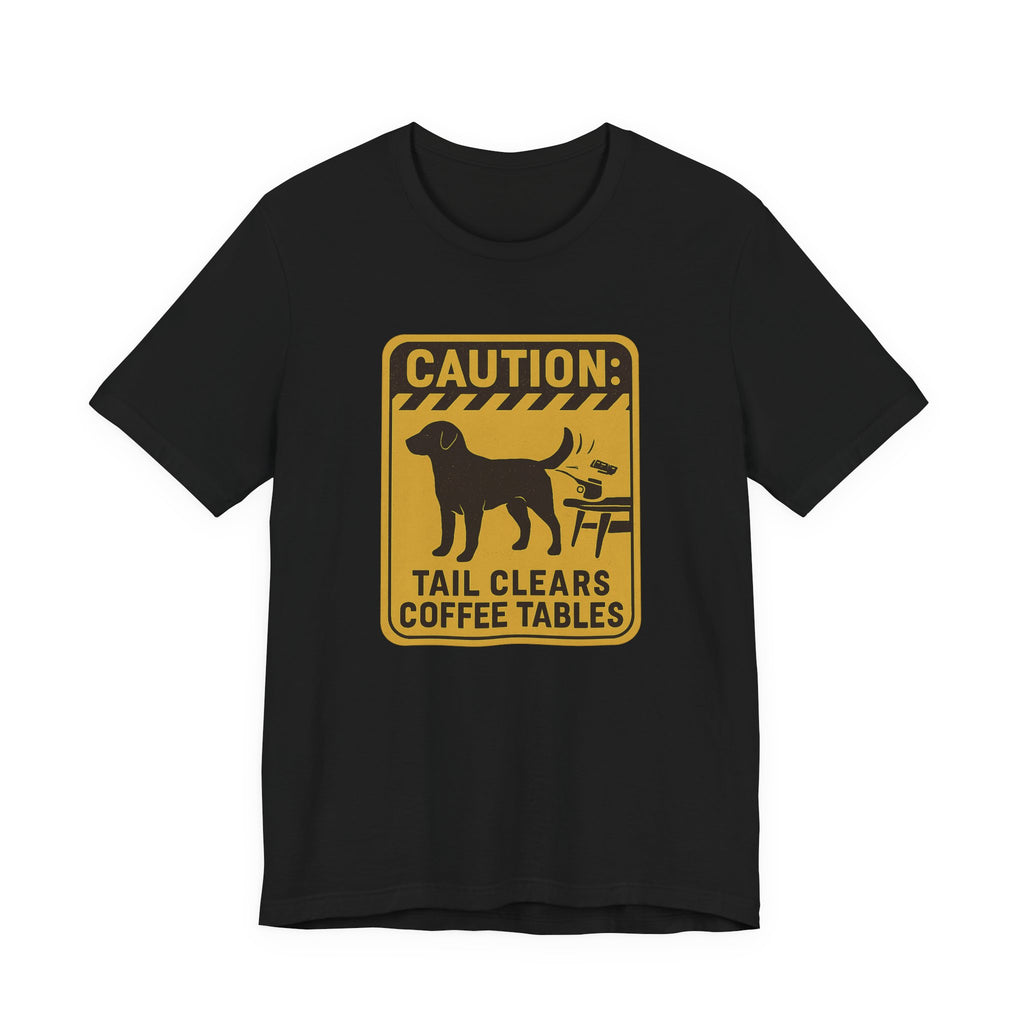 Chocolate Lab Tail Clears Coffee Tables Tee