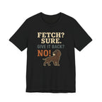 American Water Spaniel Fetch Sure Give It Back No Tee