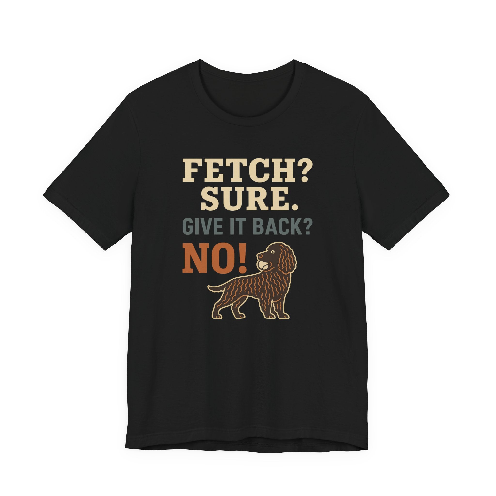 American Water Spaniel Fetch Sure Give It Back No Tee