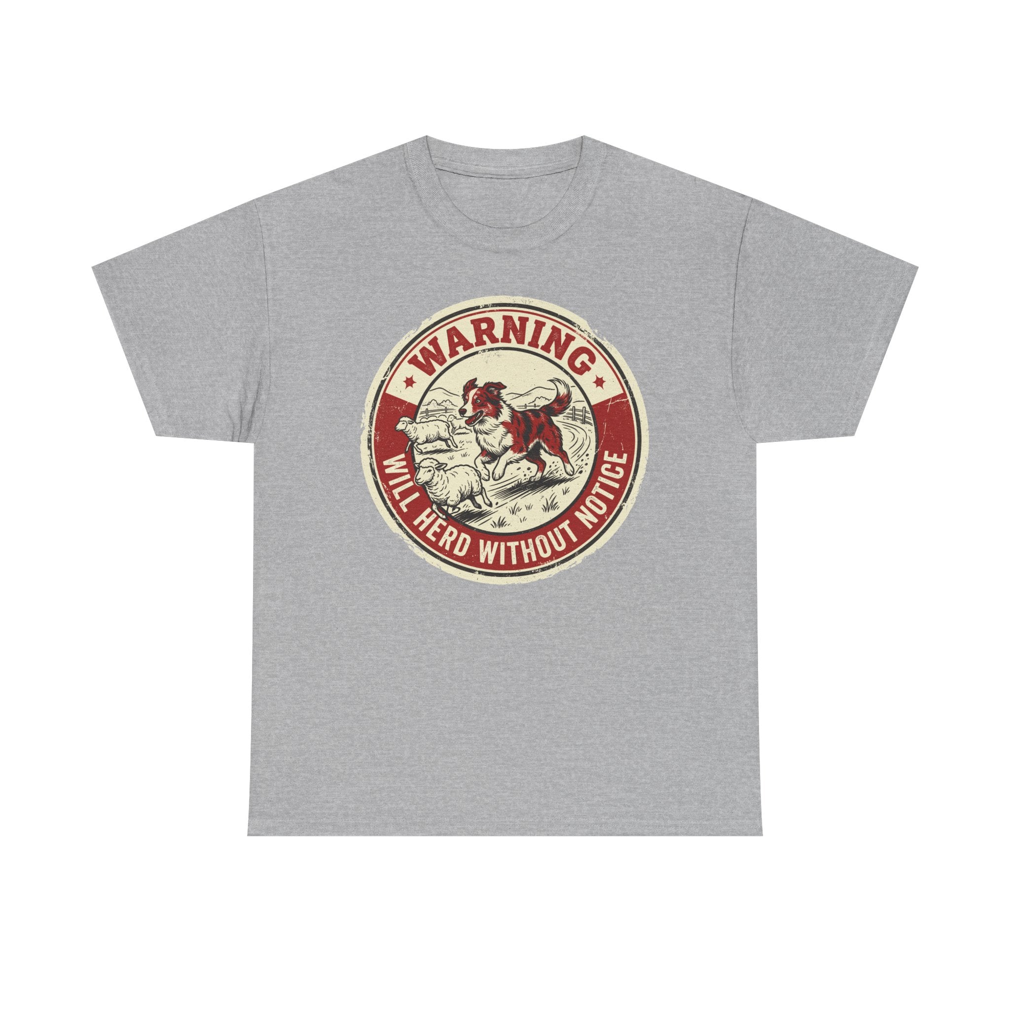 Will Herd Without Notice Border Collie T-Shirt