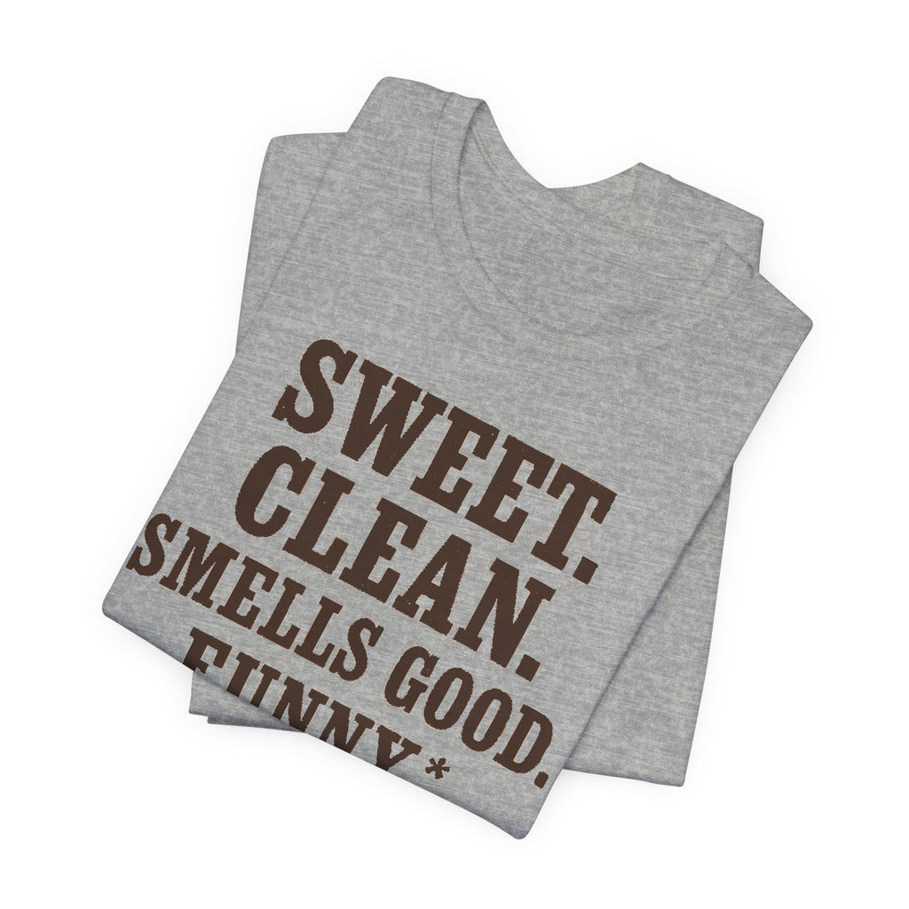 Greyhound Sweet Clean Smells Good Funny Tee