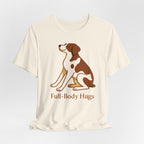 Brittany Spaniel Full-Body Hugs Tee