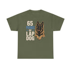 65 Pounds of Lap Dog Tervuren T-shirt