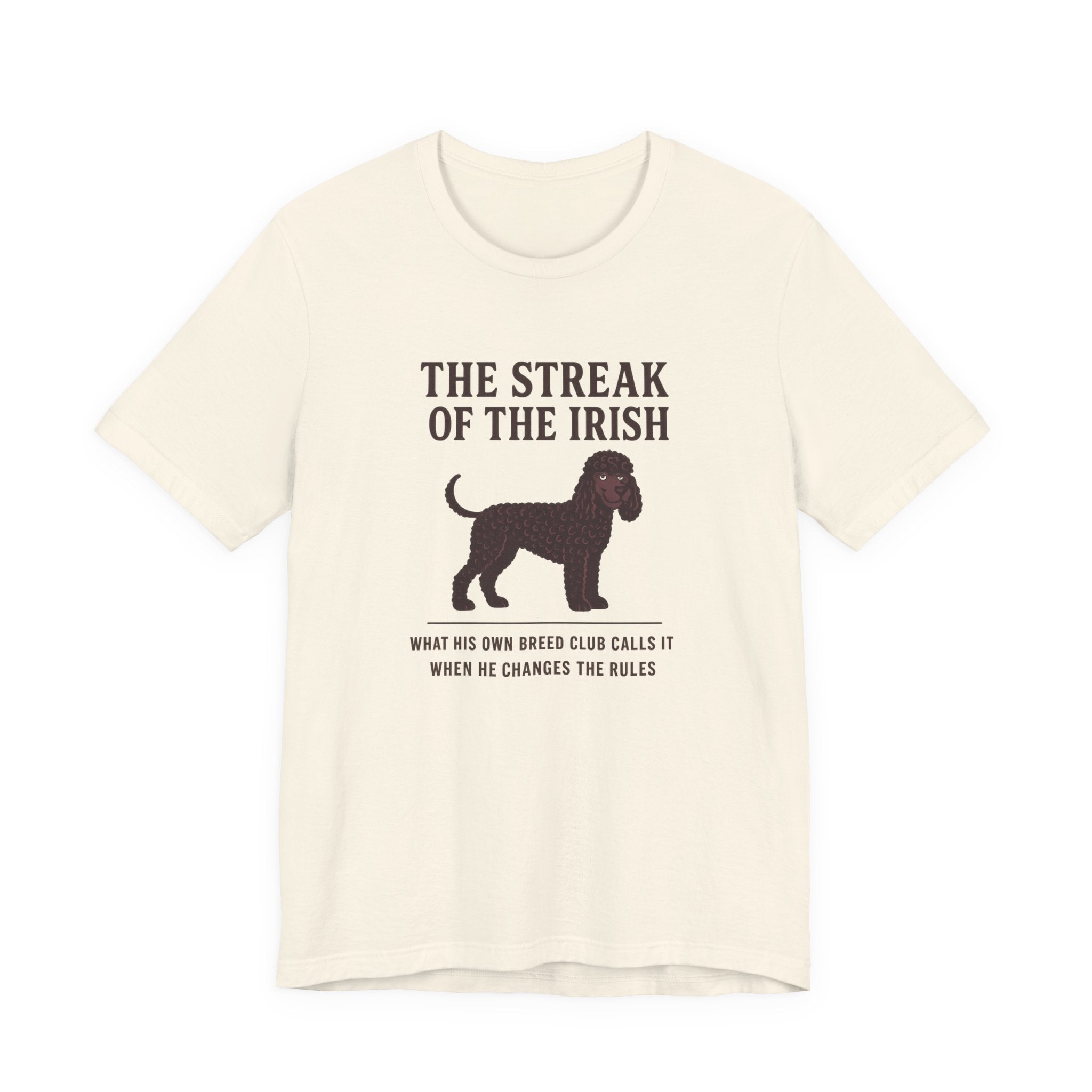 Irish Water Spaniel The Streak Of The Irish Tee