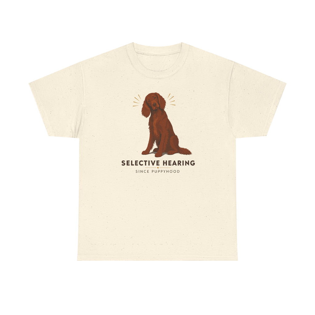 Selective Hearing Irish Setter T-Shirt
