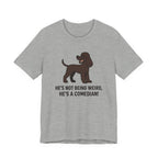 Irish Water Spaniel He's A Comedian Tee