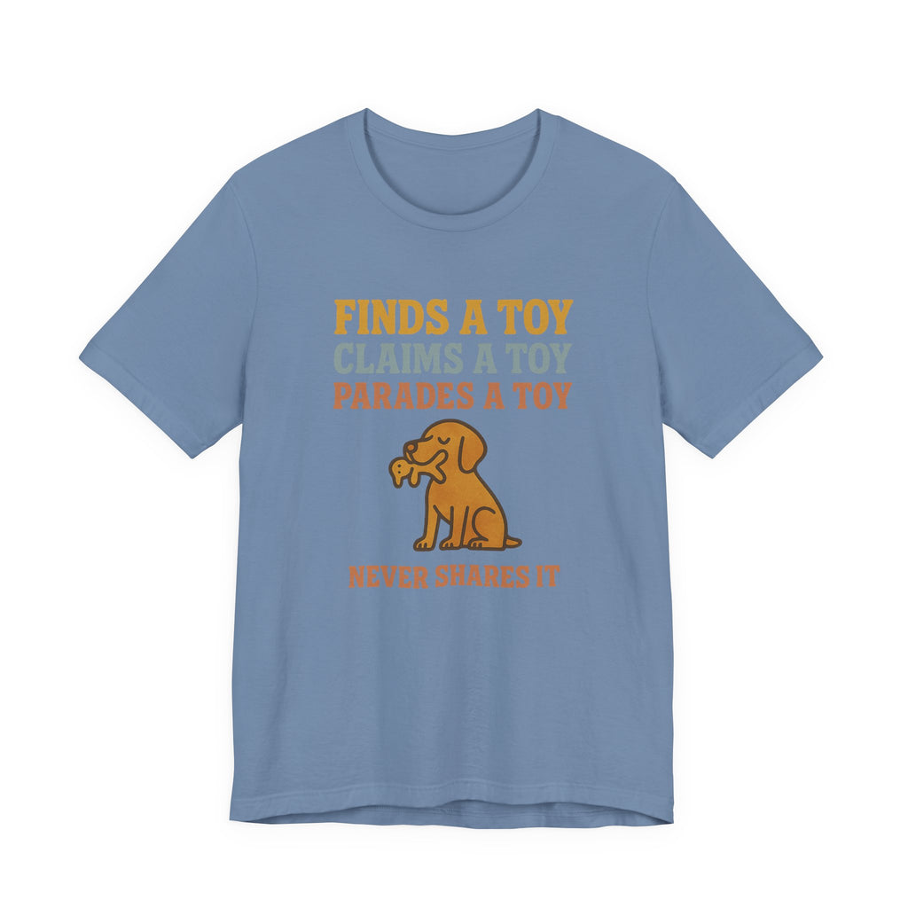 Vizsla Never Shares It Tee