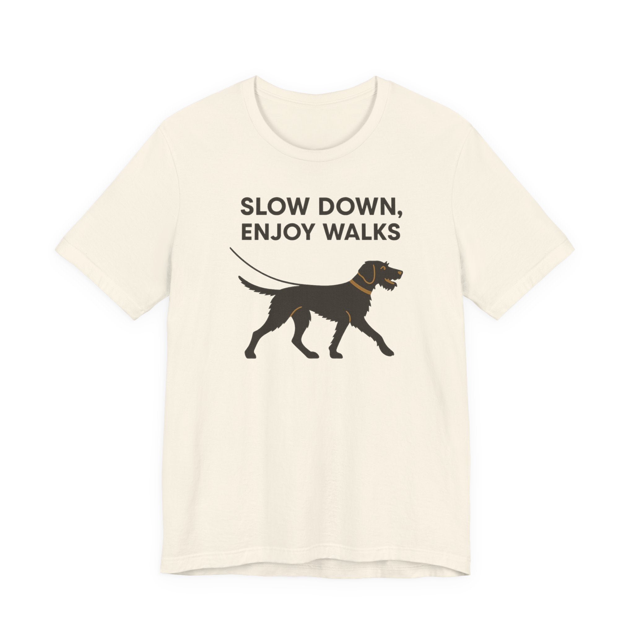 Wirehaired Vizsla Slow Down Enjoy Walks Tee