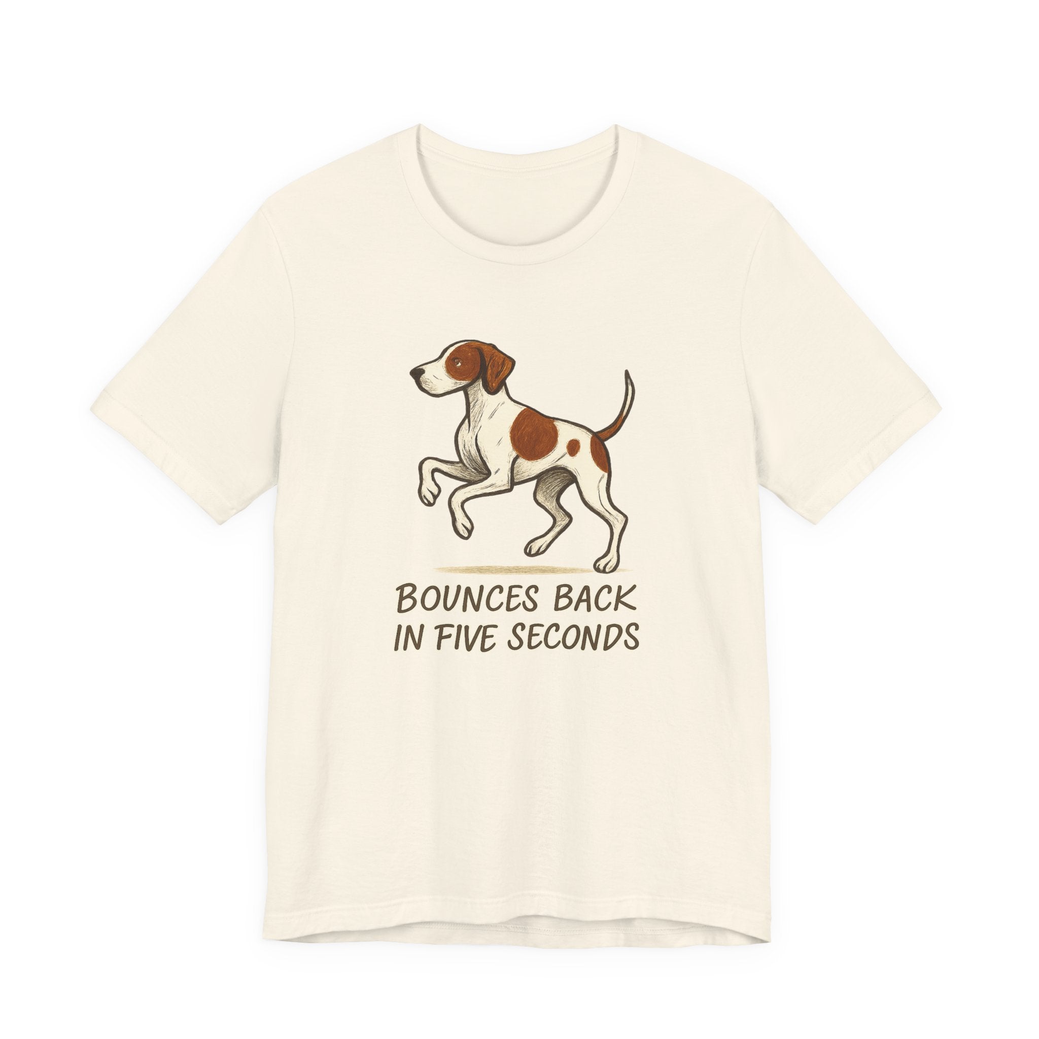 Pointer Bounces Back in Five Seconds T-shirt