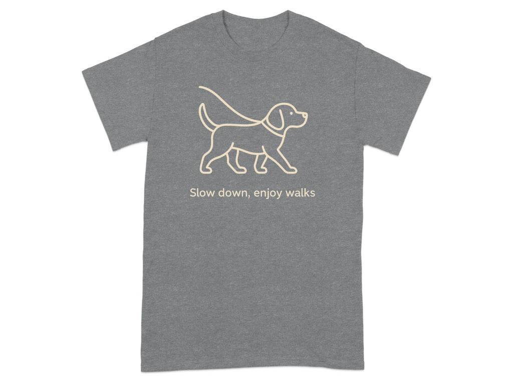 Grey t-shirt with line art dog and text "Slow down, enjoy walks".