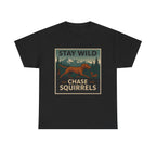 Stay Wild Chase Squirrels Vizsla T-Shirts