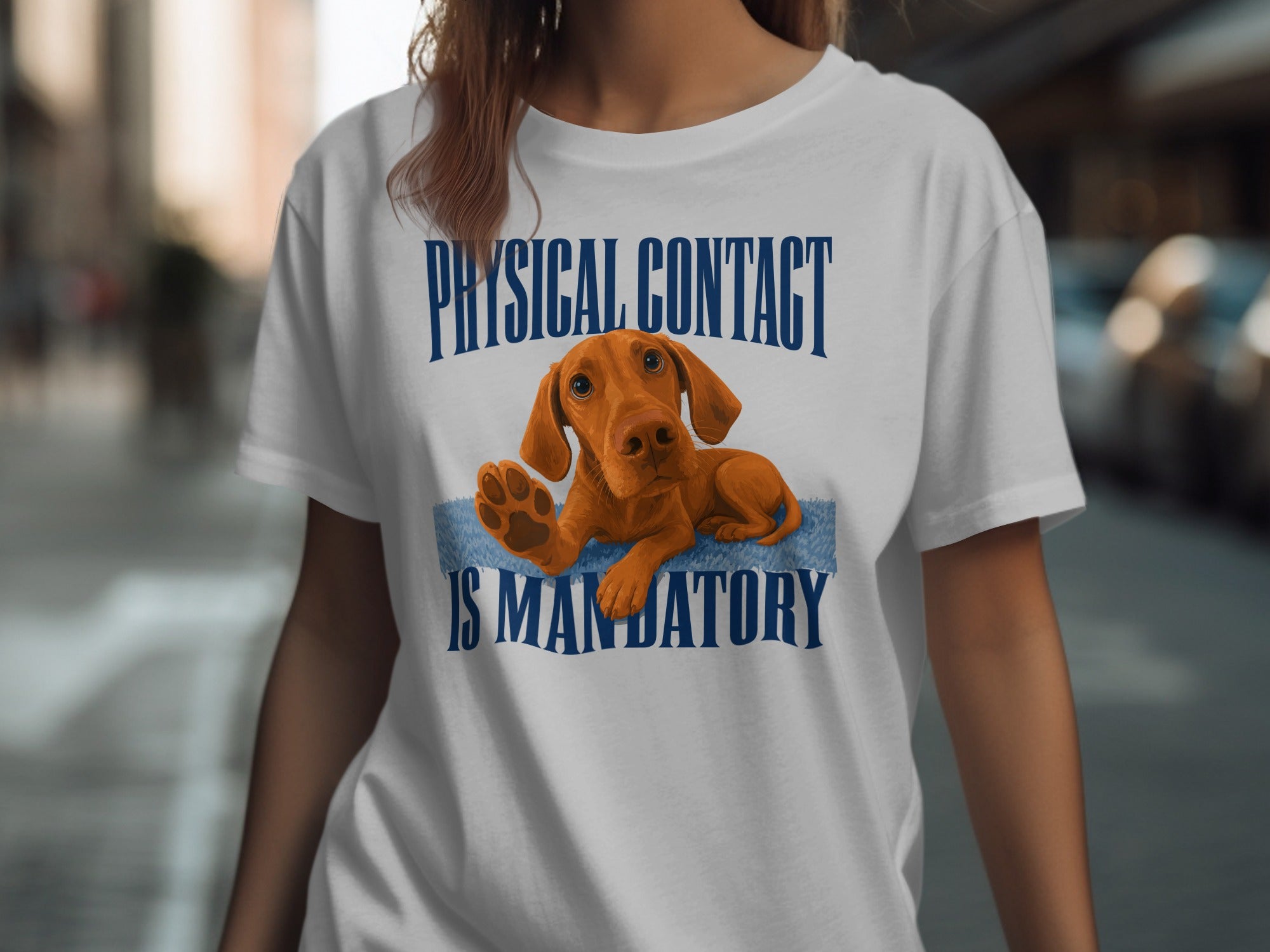 White t-shirt with blue text "PHYSICAL CONTACT IS MANDATORY" and a dog graphic.
