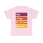 Eat Sleep Pet Vizslas Repeat T-Shirt