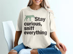 Stay Curious Sniff Everything Graphic T-Shirt