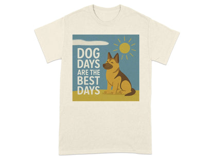 Dog Days Are the Best Days German Shepherd T-Shirt Natural T-shirt