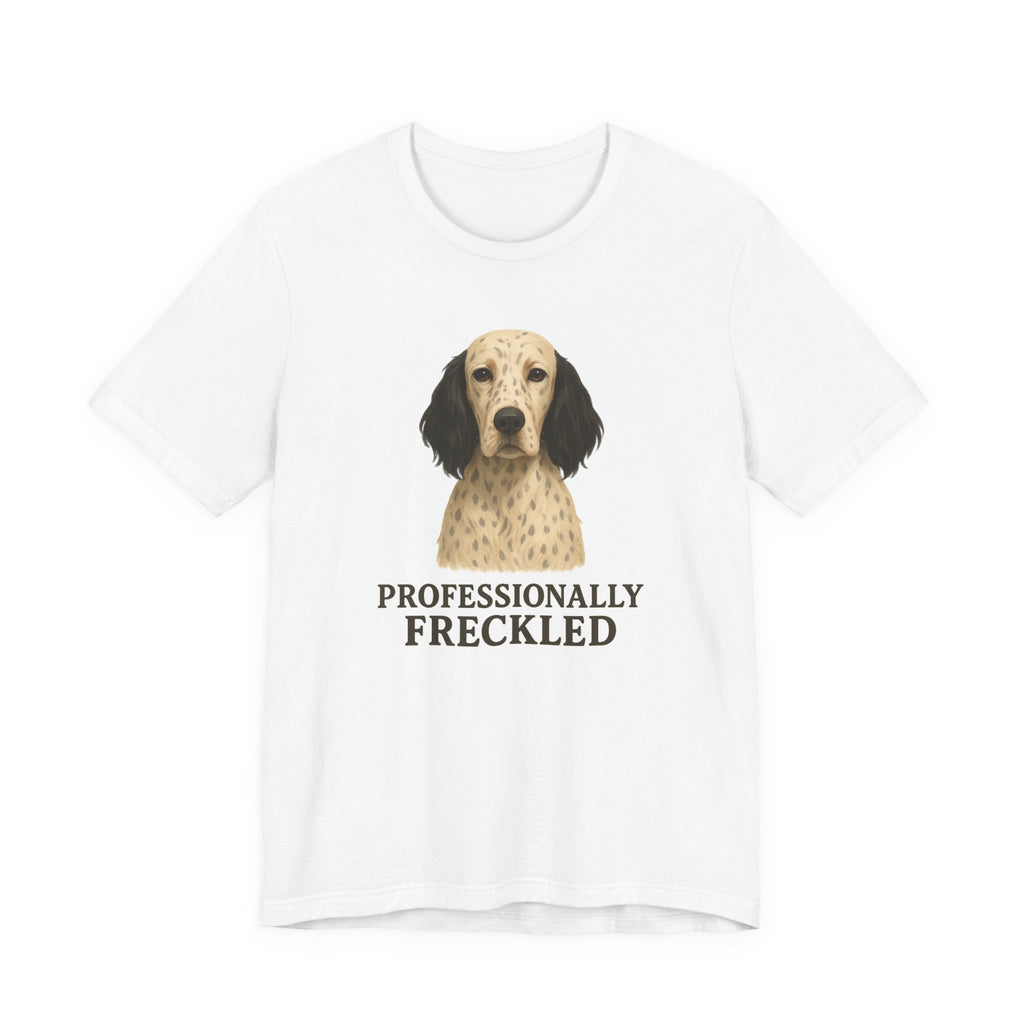 English Setter Professionally Freckled Tee