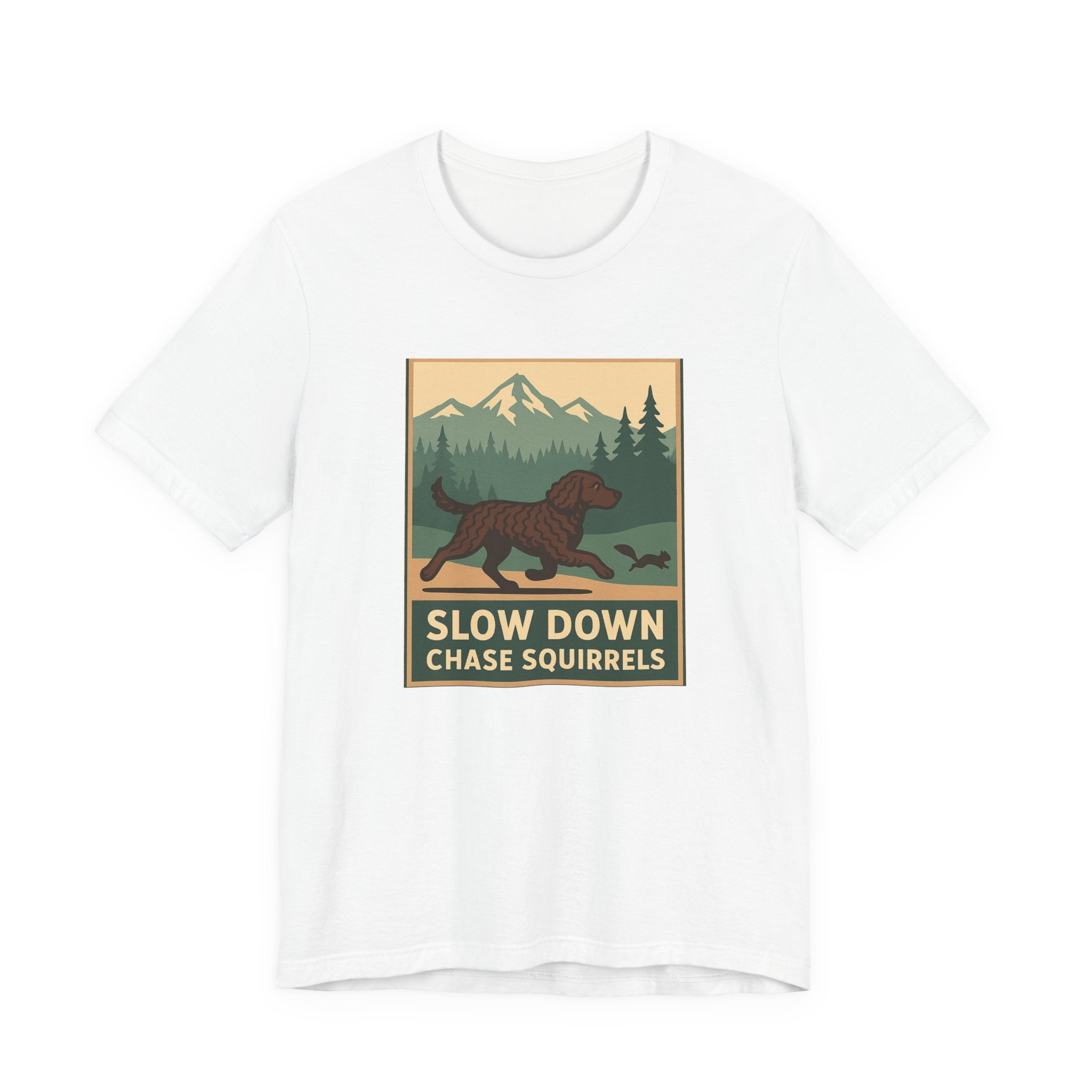 American Water Spaniel Slow Down Chase Squirrels Tee
