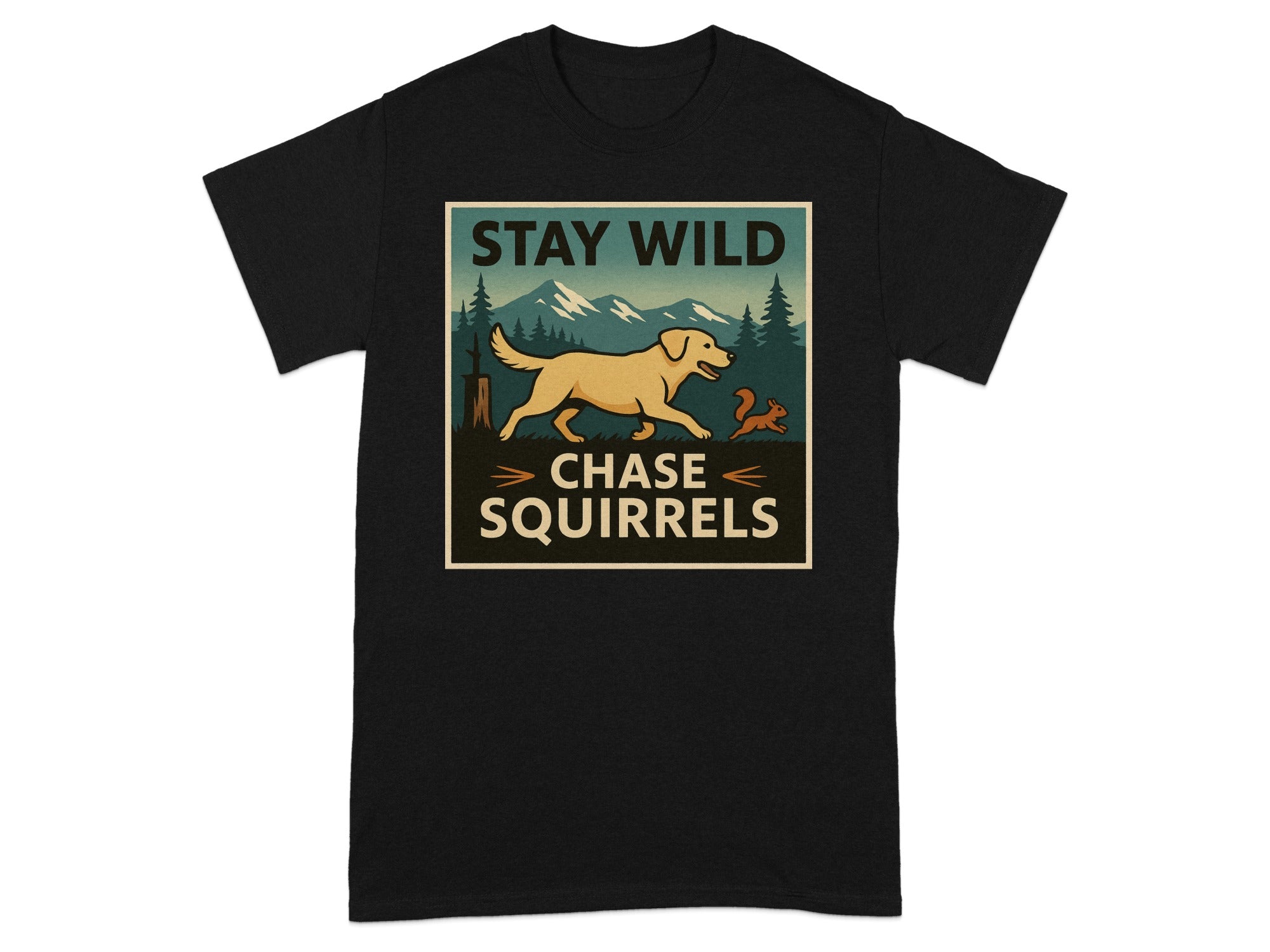 Black t-shirt graphic with dog and squirrel and text "STAY WILD CHASE SQUIRRELS".