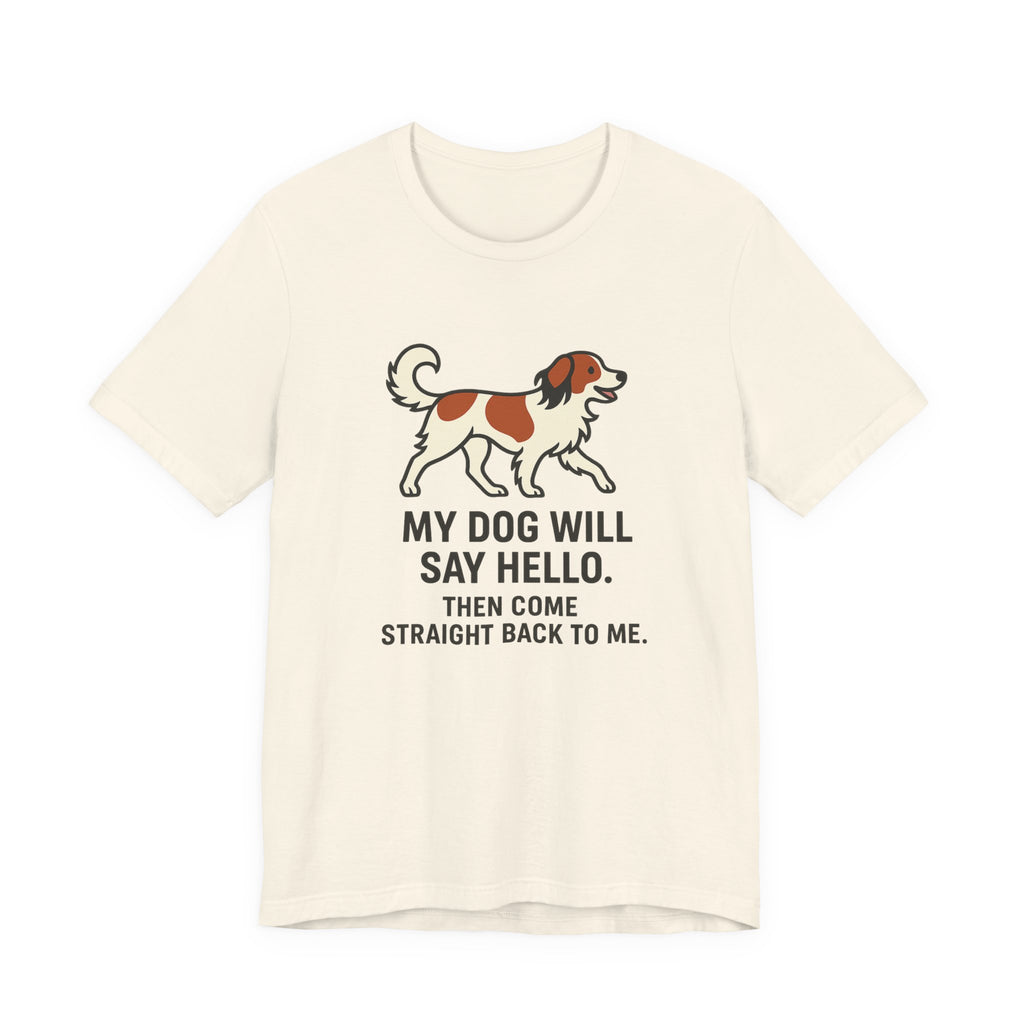 Kooikerhondje Comes Straight Back Tee