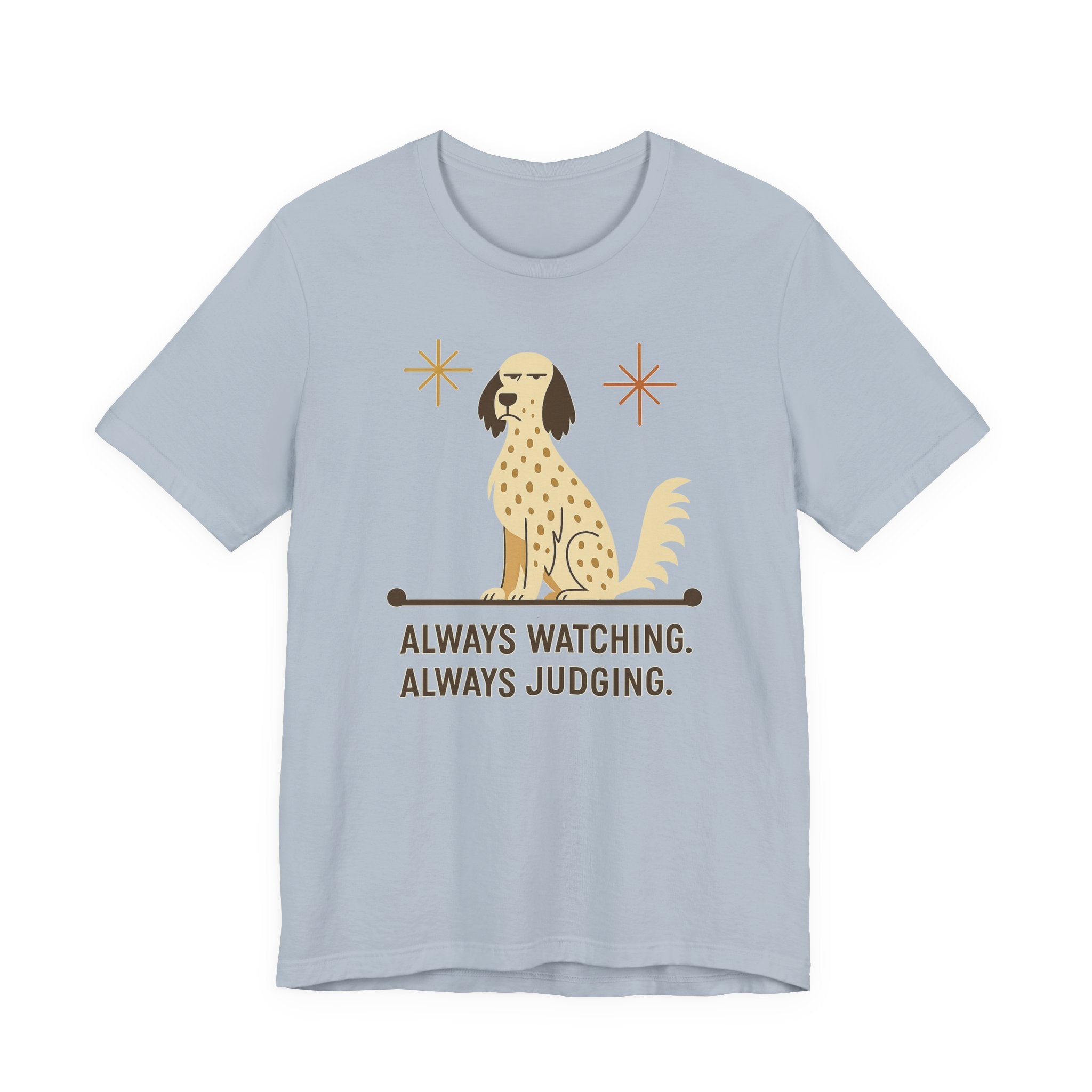 English Setter Always Watching Always Judging Tee