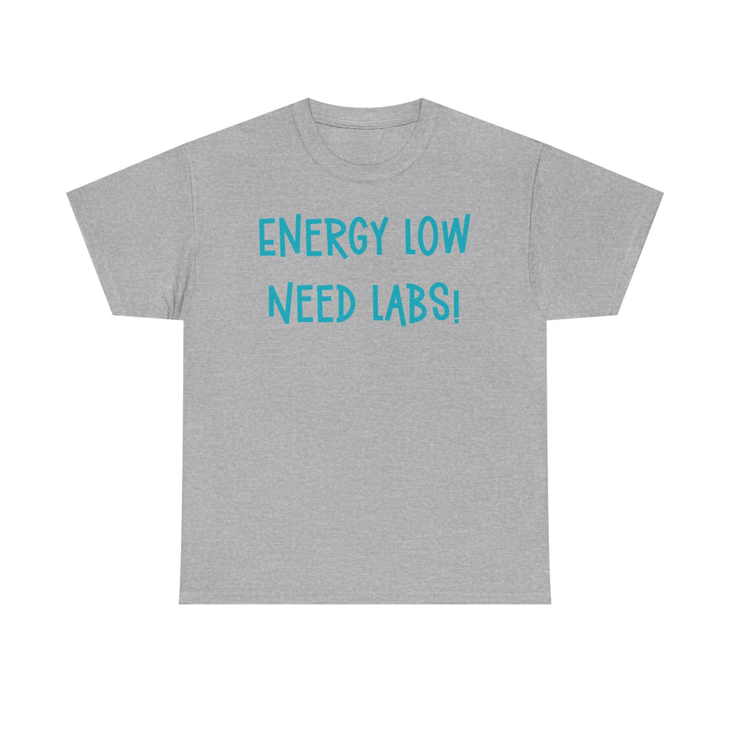 Energy Low Need Labs T-Shirt