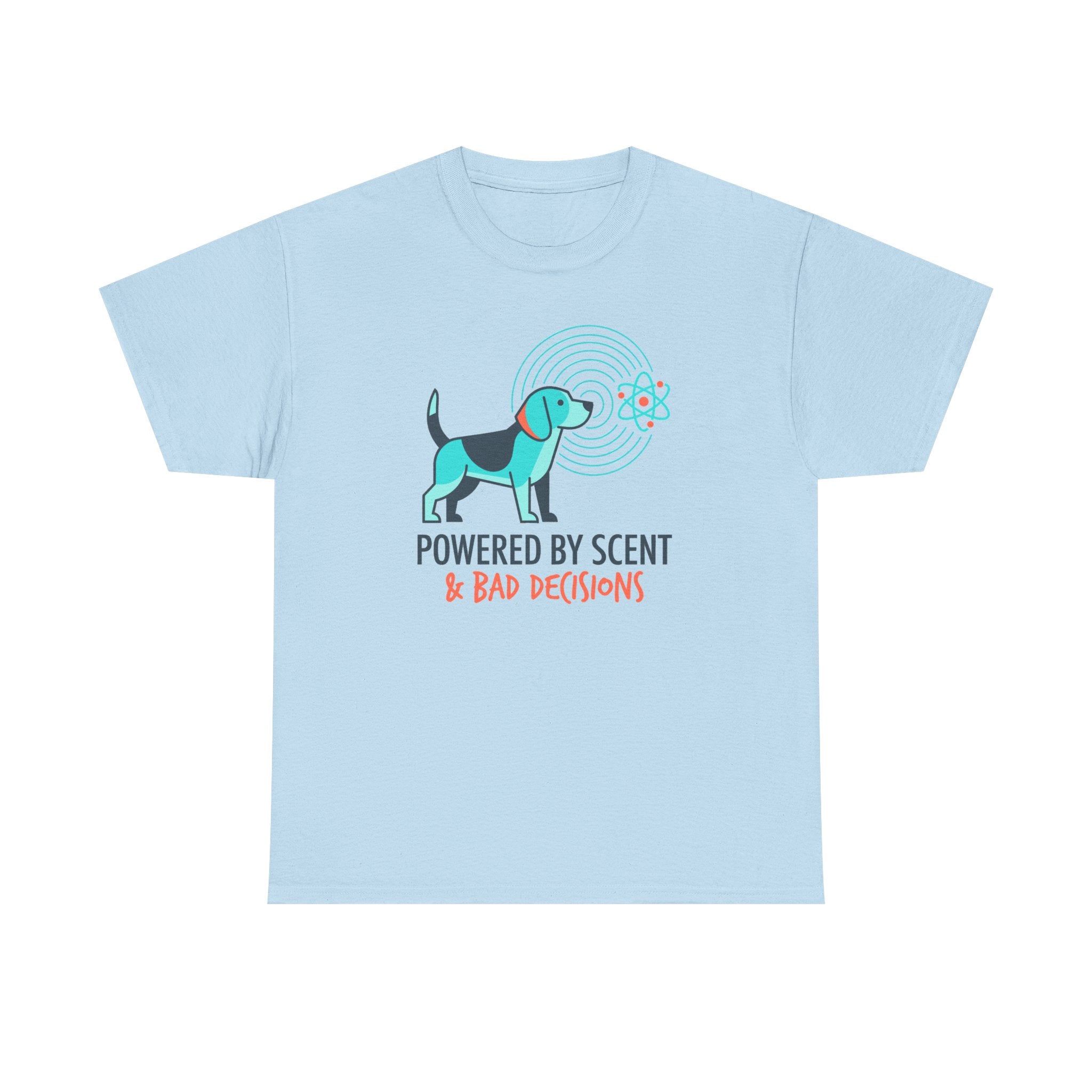 Powered By Scent & Bad Decisions Beagle T-Shirt
