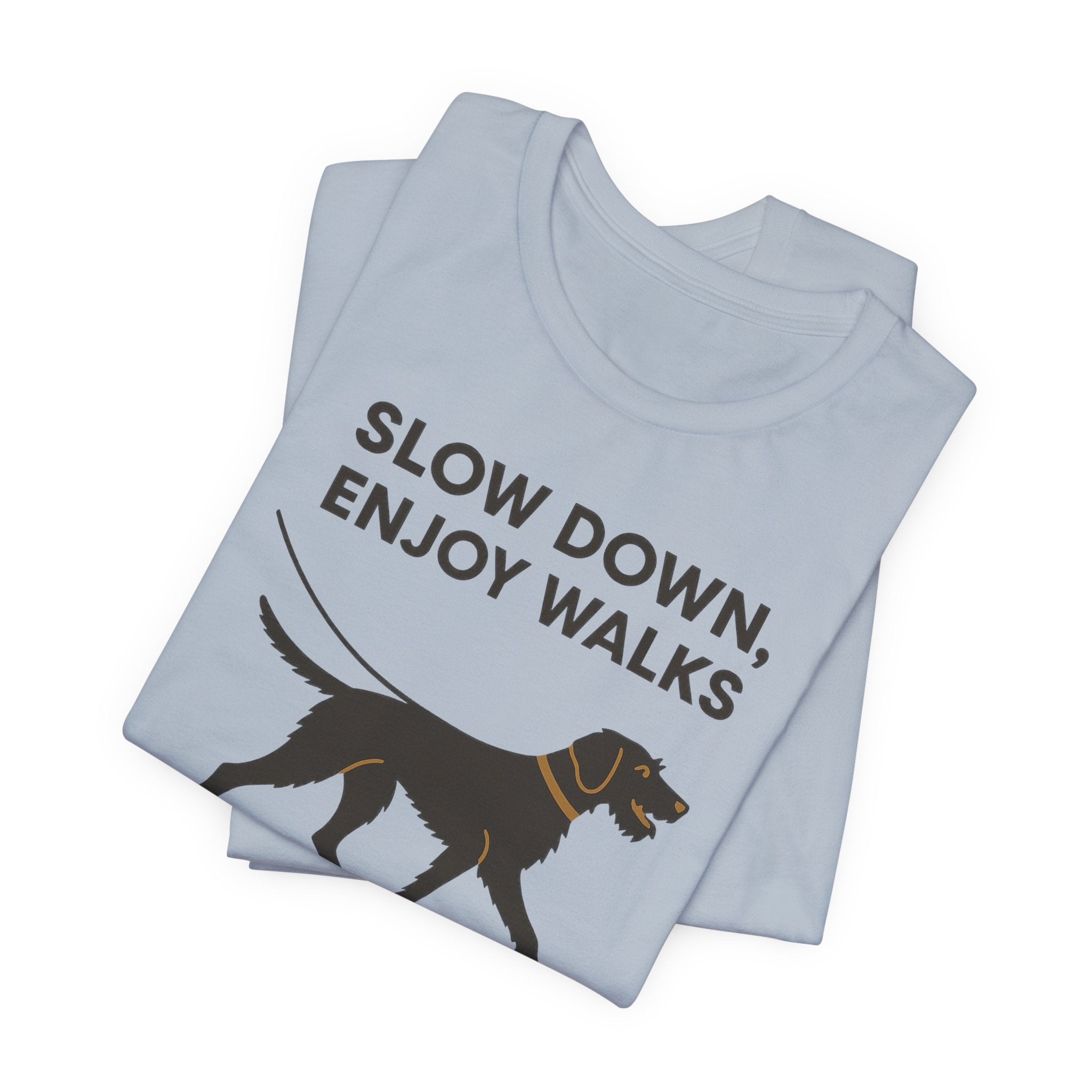 Wirehaired Vizsla Slow Down Enjoy Walks Tee