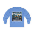 Stay Wild Chase Squirrels German Shepherd Long Sleeve Tee in Carolina Blue