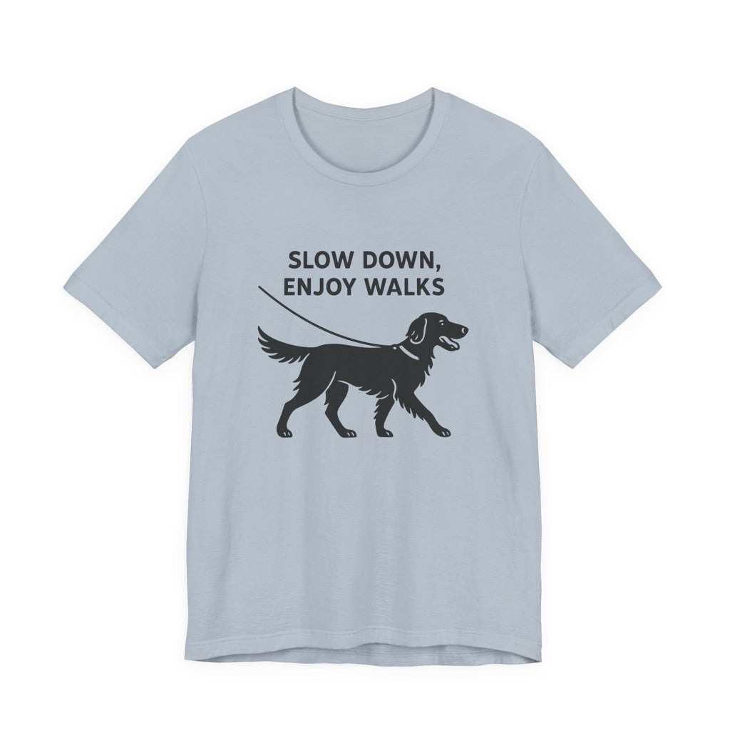 Flat-Coat Slow Down Enjoy Walks Tee