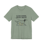 English Setter Slow Down Enjoy Walks Tee