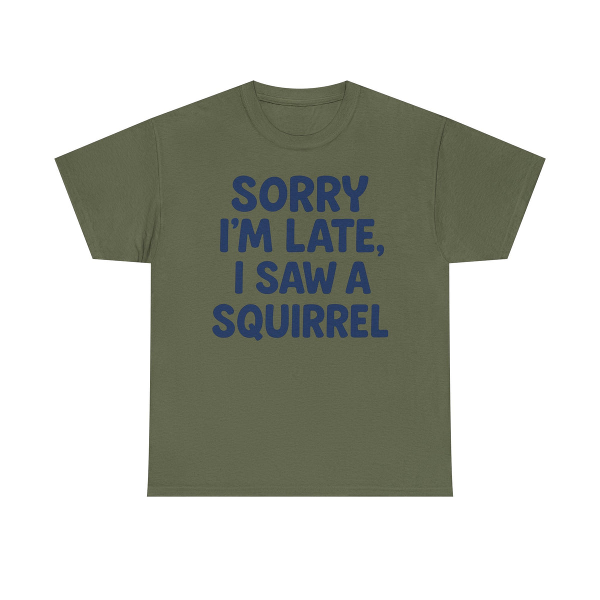 Sorry I'm Late I Saw a Squirrel t-shirt, view 5